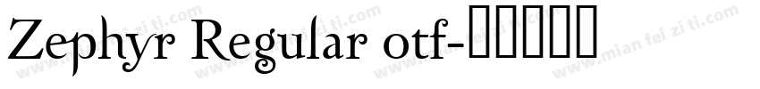 Zephyr Regular otf字体转换